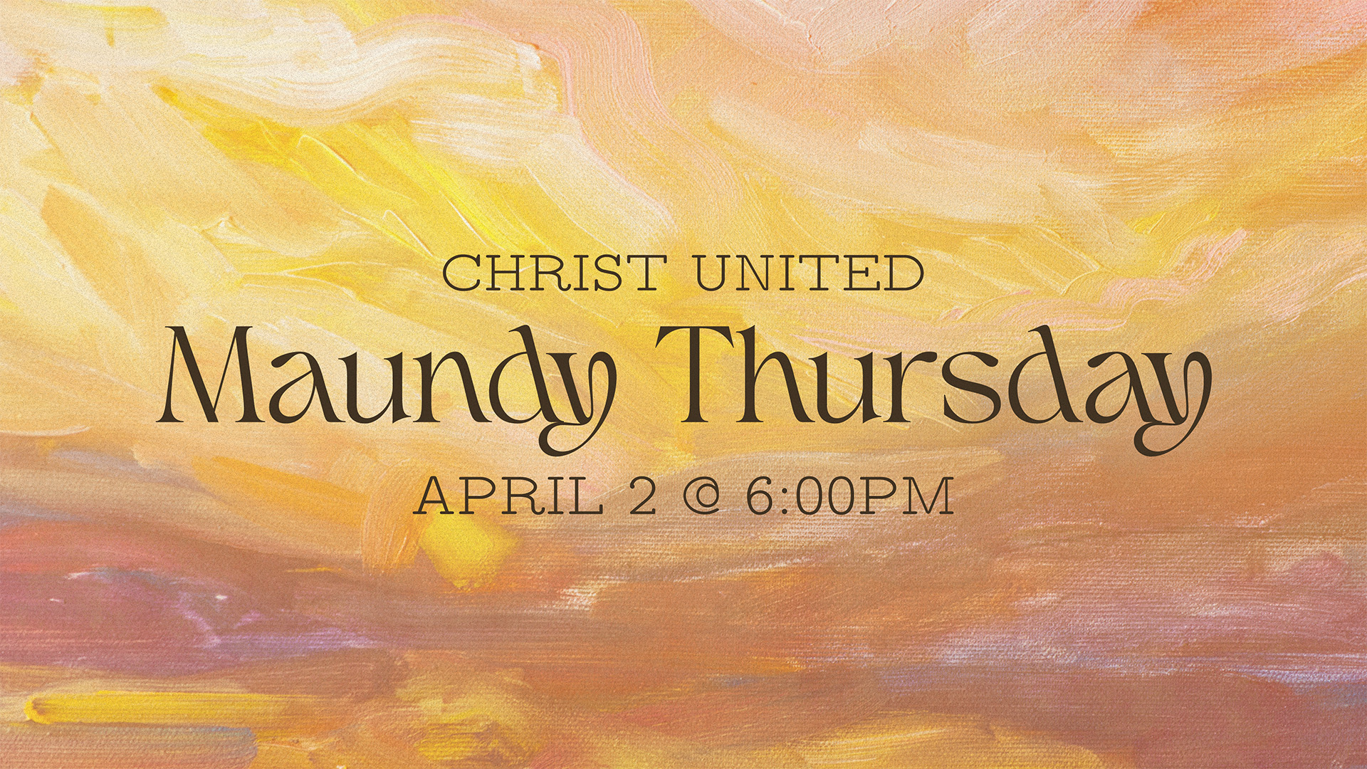 Thursday April Maundy Thursday Service - Christ United Jackson
