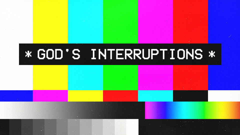 Featured_God'sInterruptions