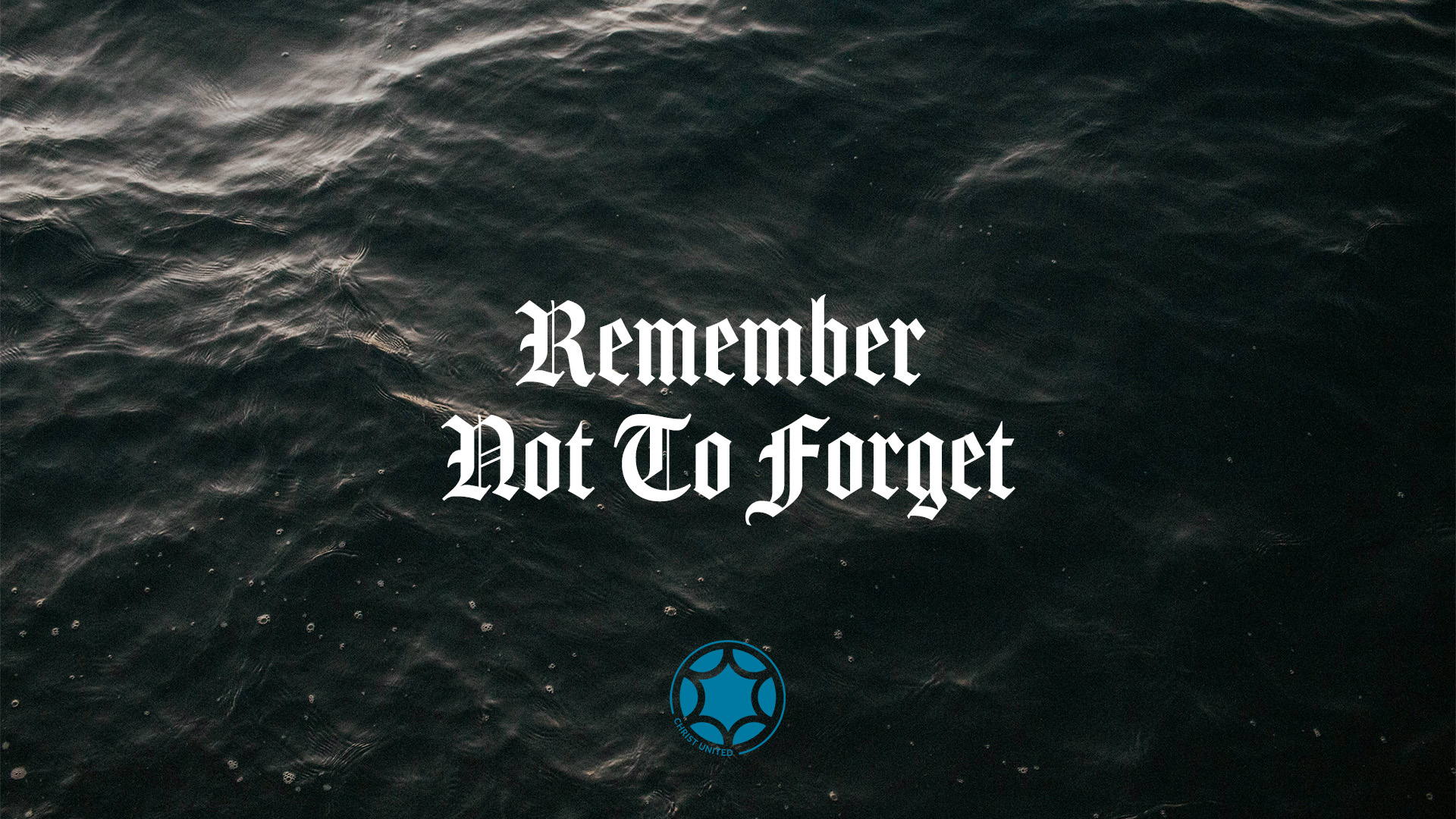 remember not to forget