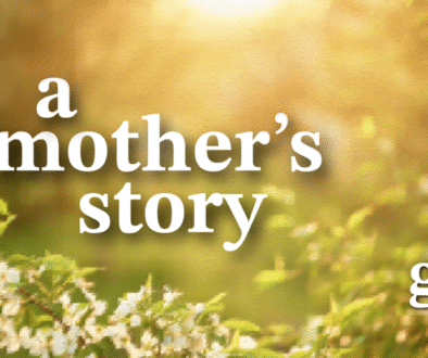 a mothers story
