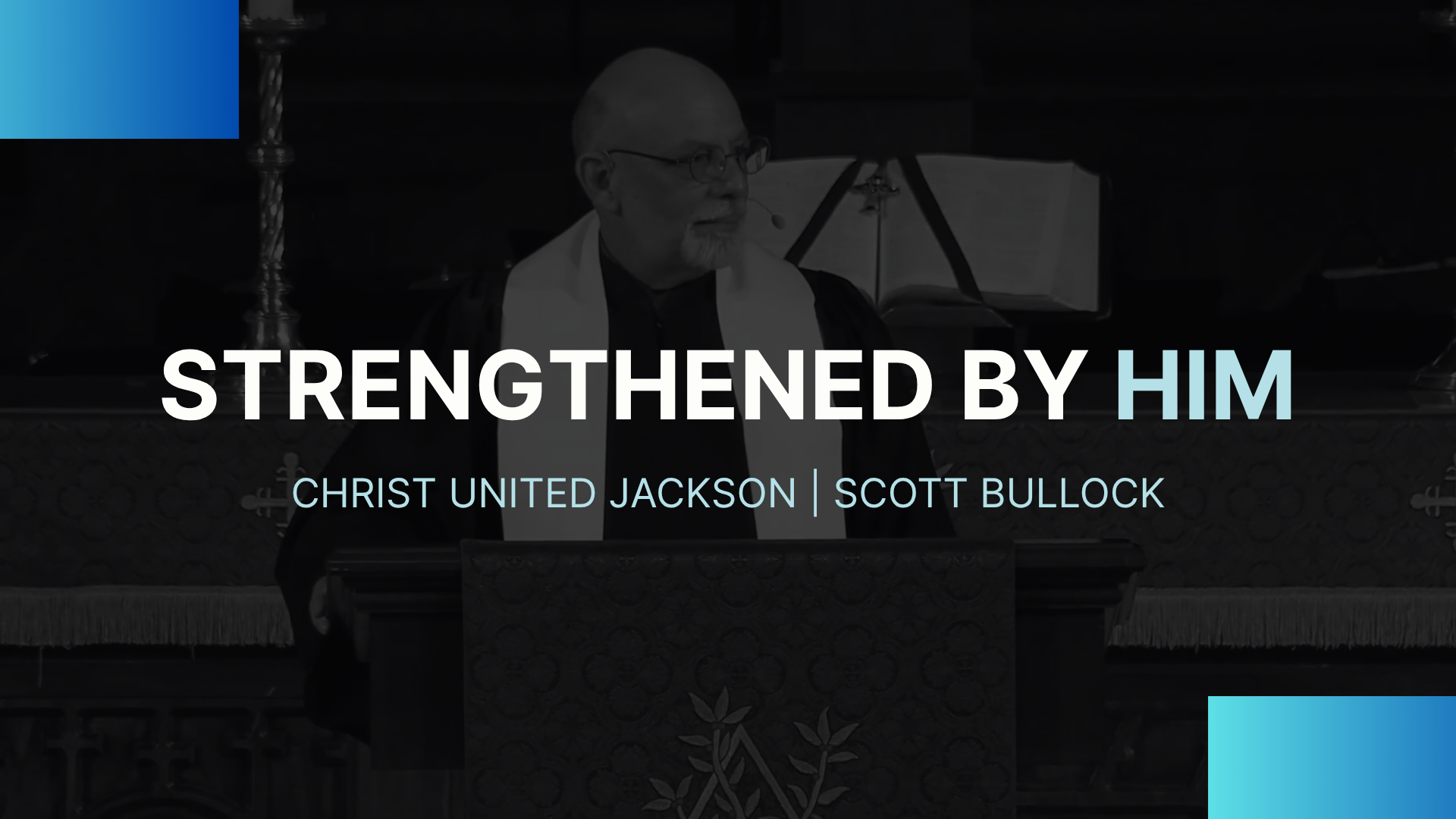 July 5 Strengthened by Him