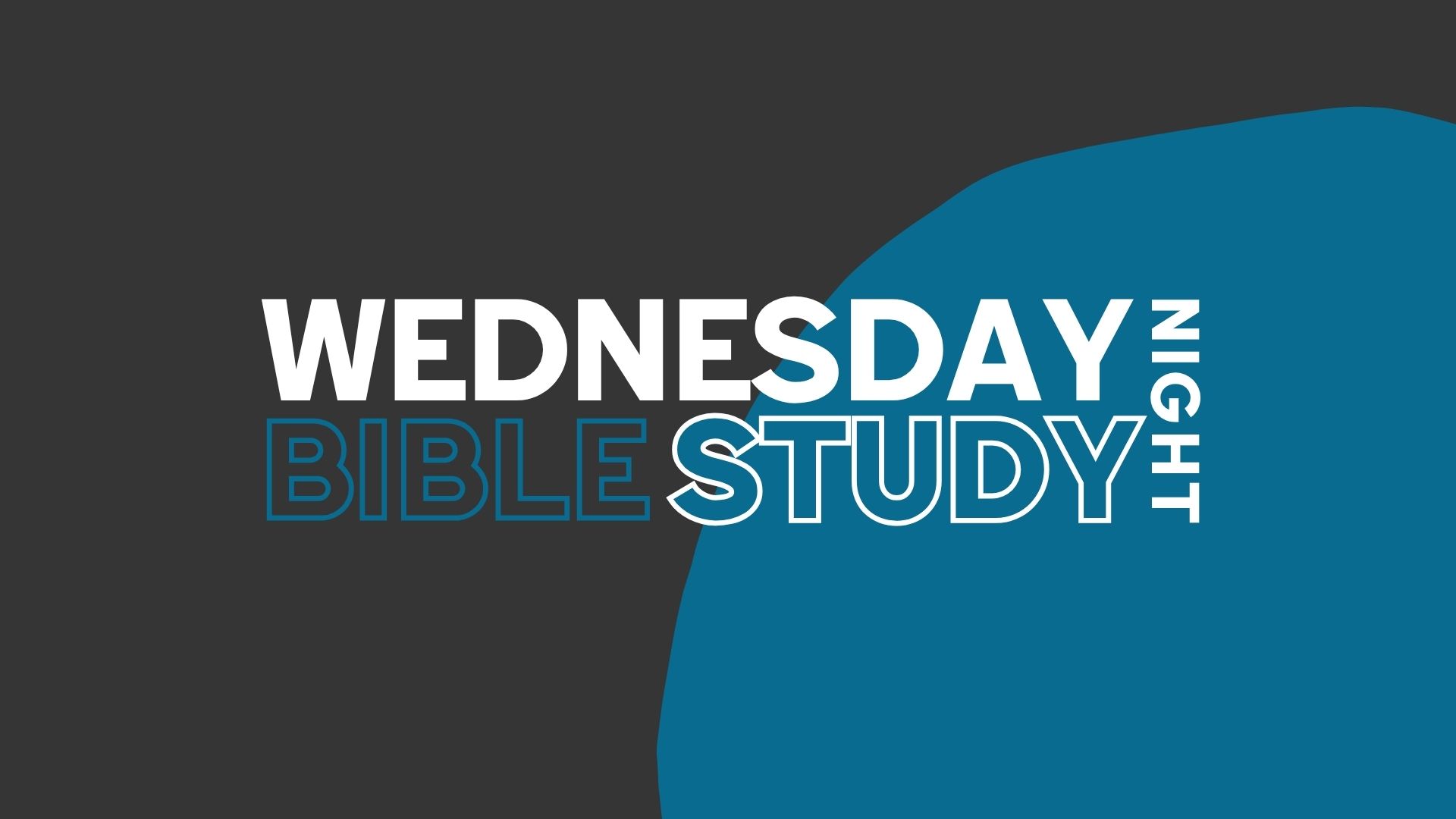 WEDNESDAYS | DINNER AT 5PM | BIBLE STUDY AT 6PM | IN THE FELLOWSHIP HALL
